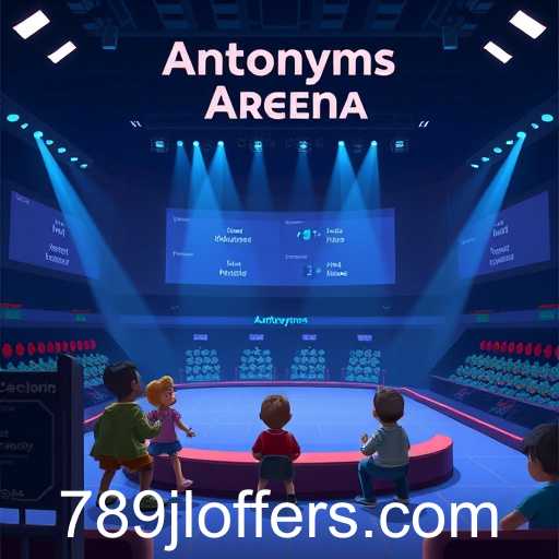 Exploring the Exciting World of 'Antonyms Arena': A Game of Opposites